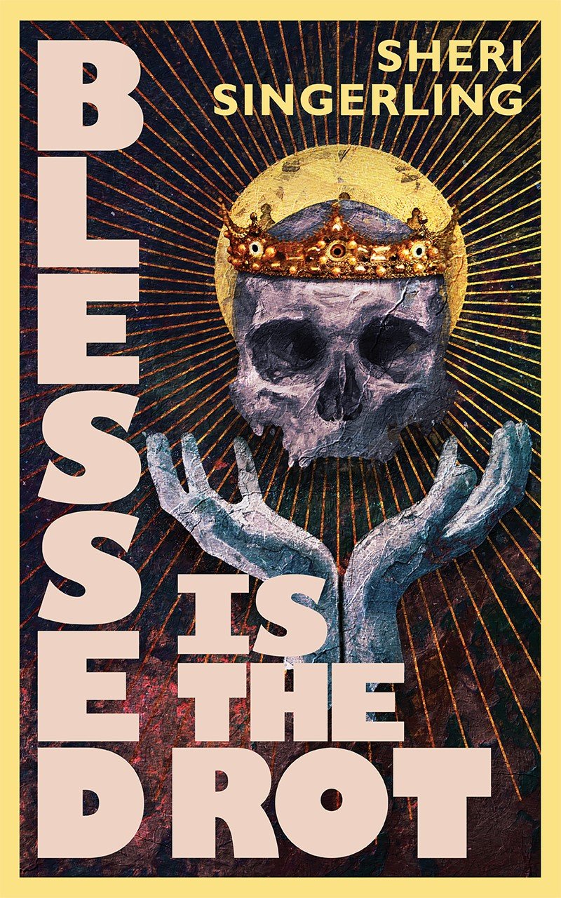 Cover of Blessed is the Rot