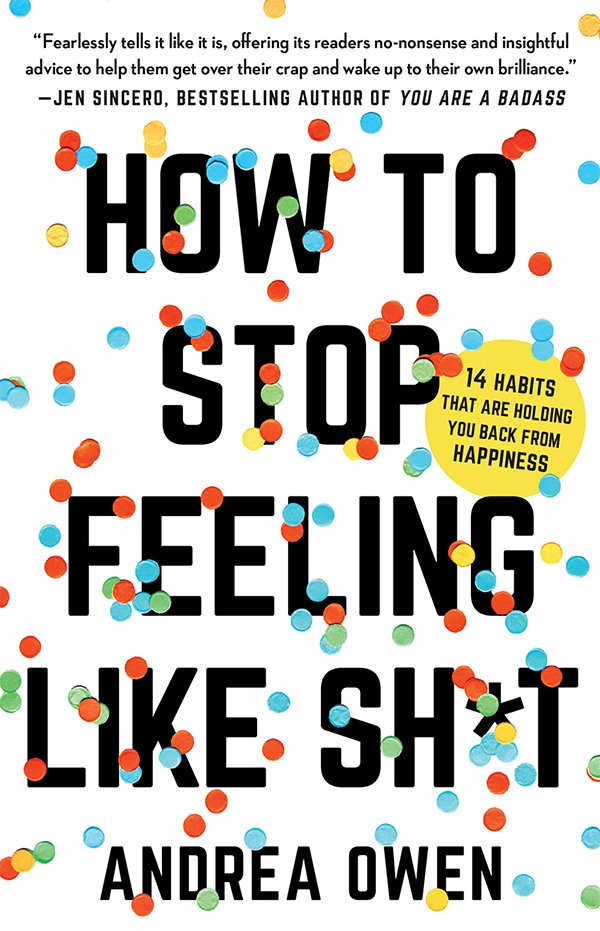 Cover of How to Stop Feeling Like Sh*t