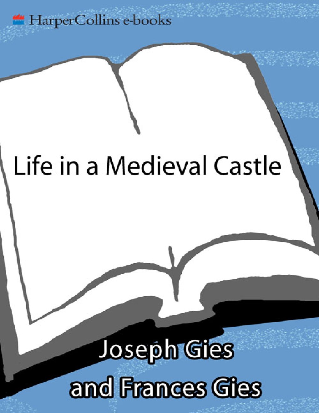 Cover of Life in a Medieval Castle