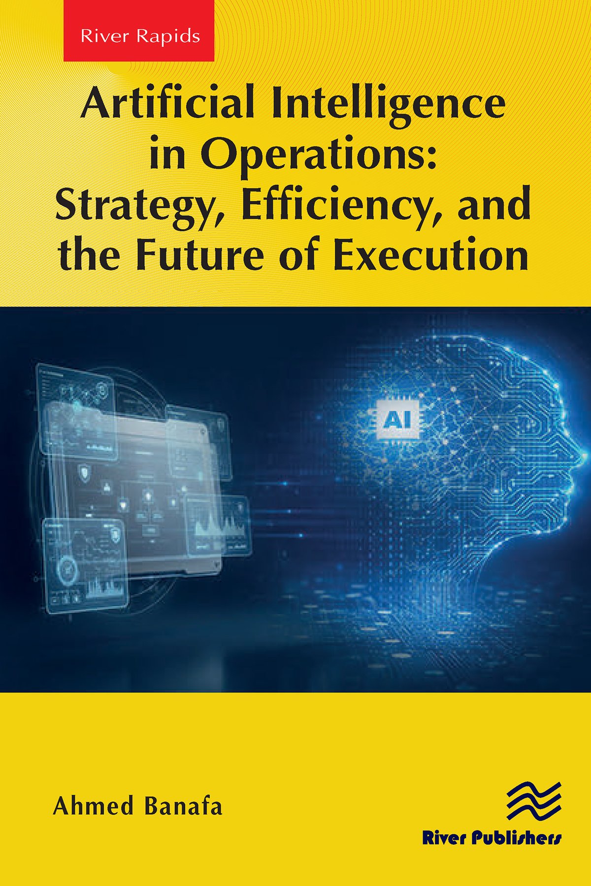 Cover of Artificial Intelligence in Operations: Strategy, Efficiency, and the Future of Execution First Edition