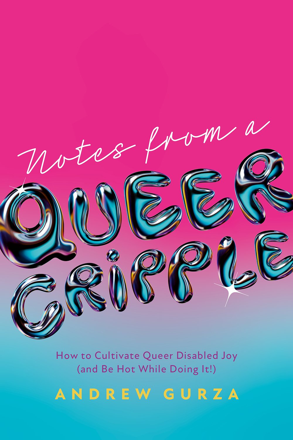 Cover of Notes From a Queer Cripple (2025)
