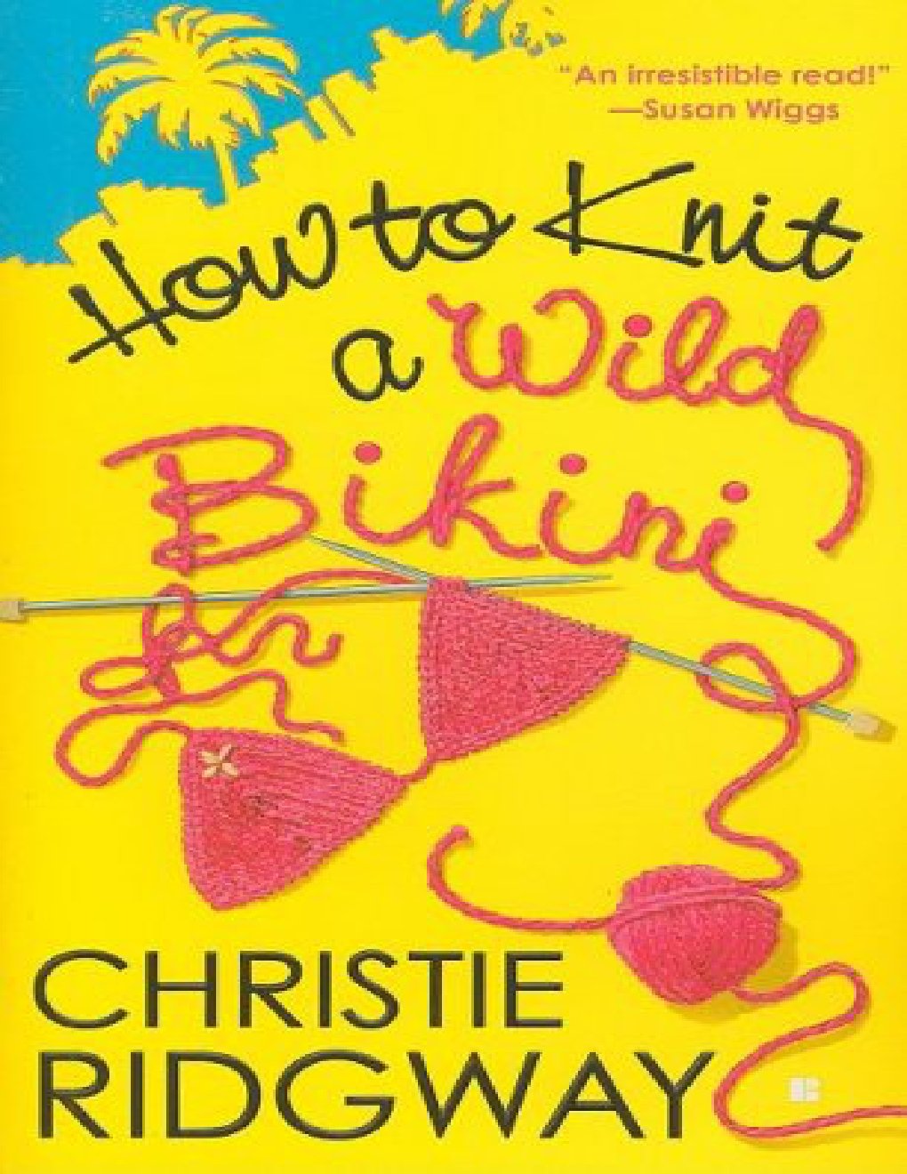 Cover of How to Knit a Wild Bikini