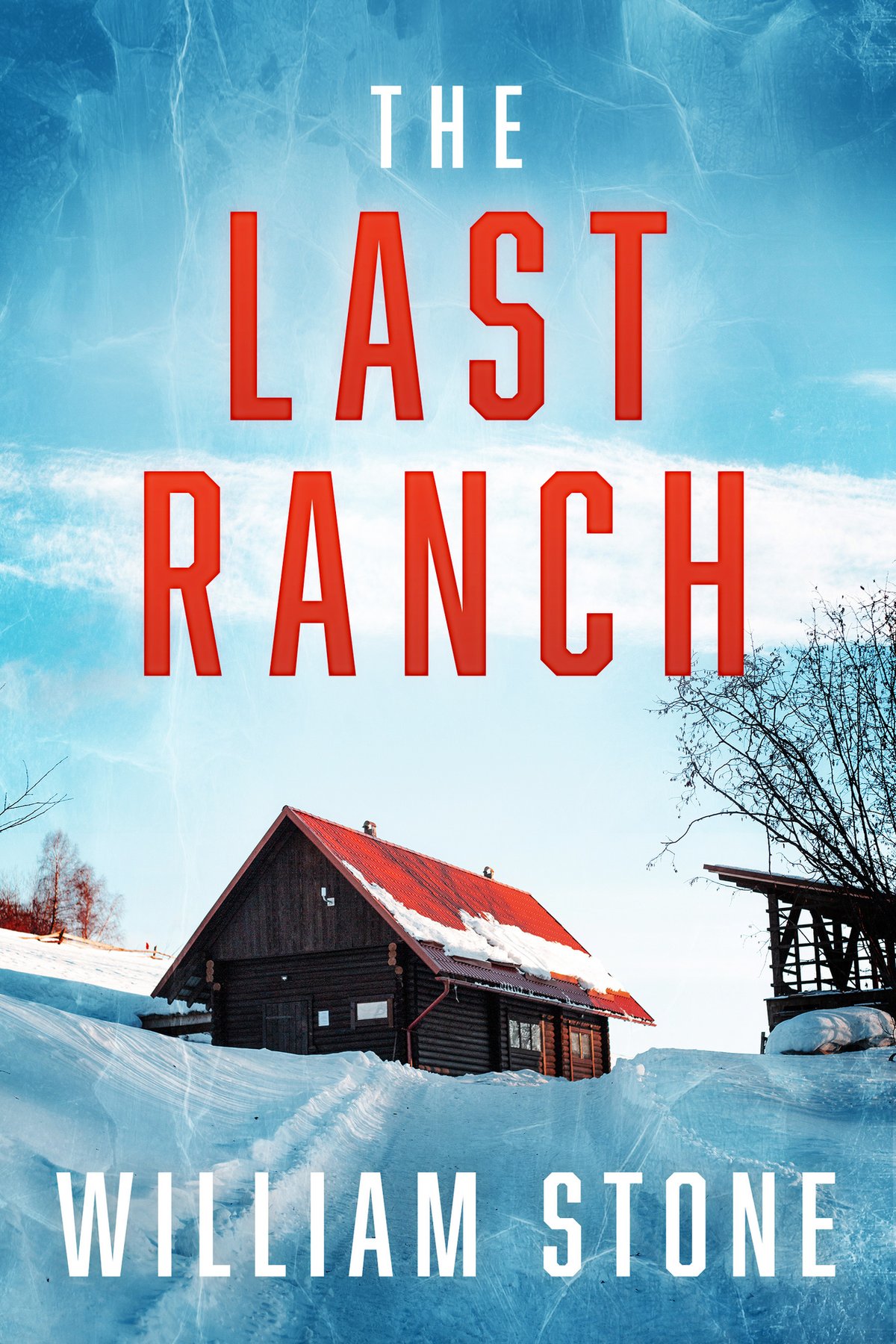 Cover of The Last Ranch: An EMP Post Apocalypse Prepper Thriller