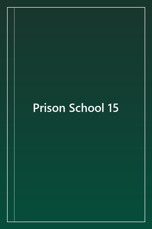 Cover of Prison School 15