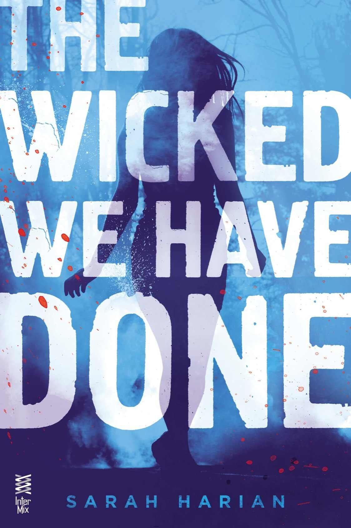 Cover of The Wicked We Have Done