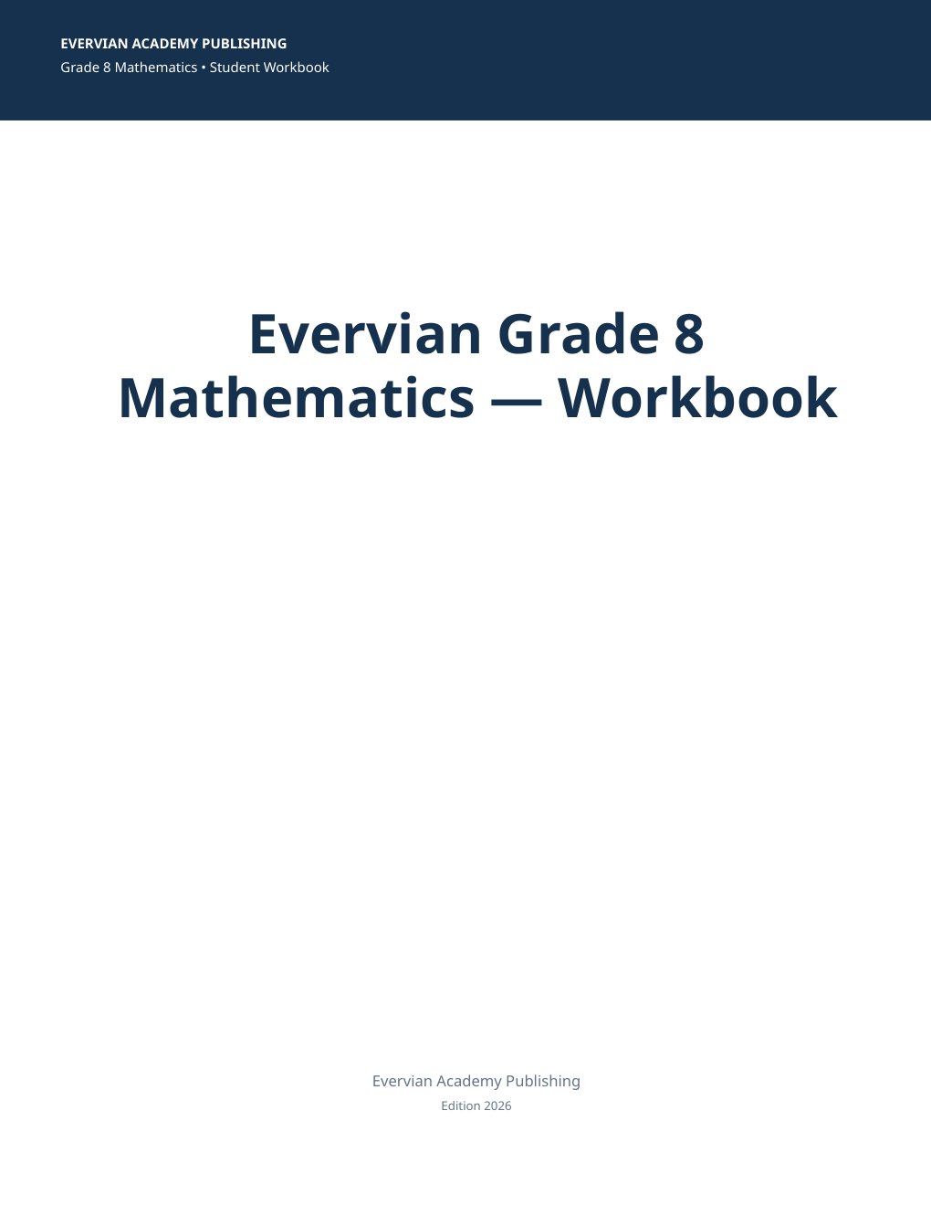 Cover of Evervian Grade 8 Mathematics Workbook: Pre-Algebra Practice for Geometry, Linear Equations, Functions, Statistics, Pythagorean Theorem, and Financial Literacy (Evervian K-12)