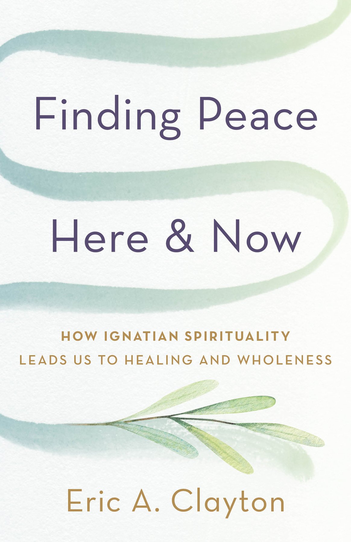 Cover of Finding Peace Here and Now