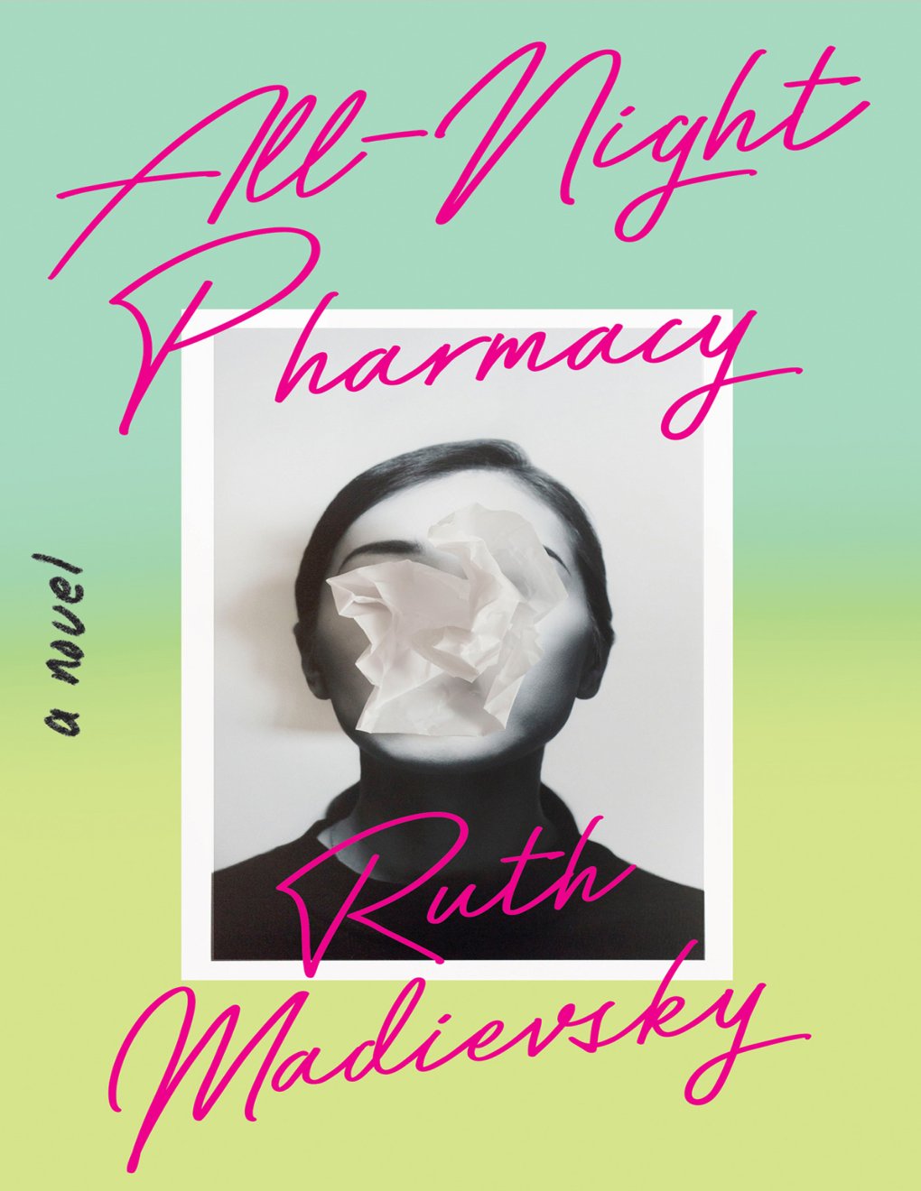 Cover of All-Night Pharmacy: A Novel