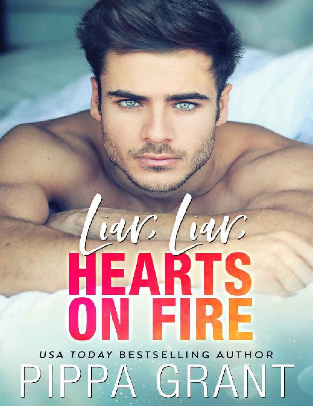 Cover of Liar, Liar, Hearts on Fire (Bro Code Book 3)