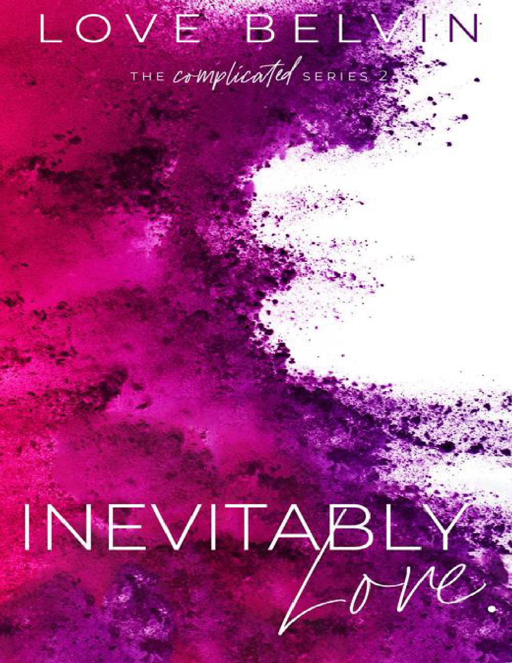 Cover of Inevitably Love. (Complicated Book 2)
