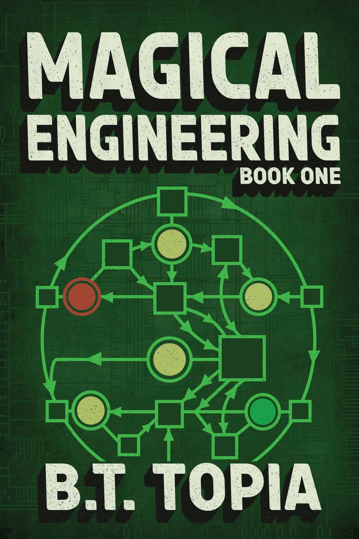 Cover of Magical Engineering, Book One: Logic Gates (Magical Engineering, A LitRPG Adventure 1)