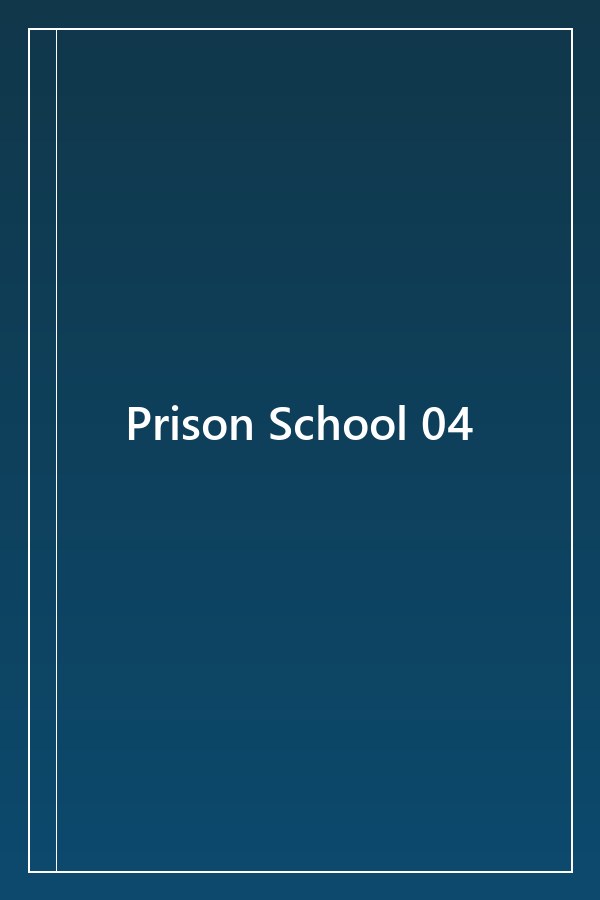 Cover of Prison School 04
