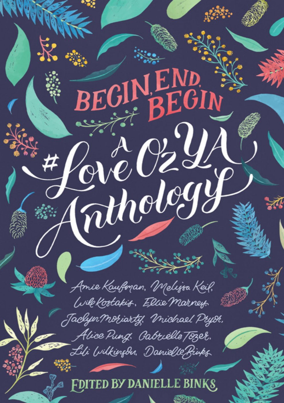 Cover of Begin End Begin: A #LoveOzYa Anthology