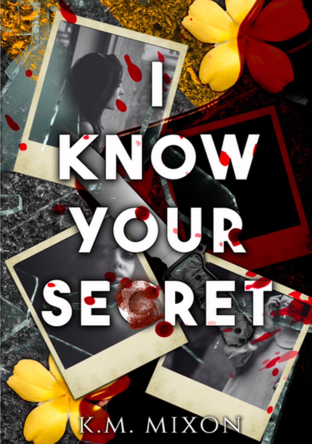Cover of I Know Your Secret
