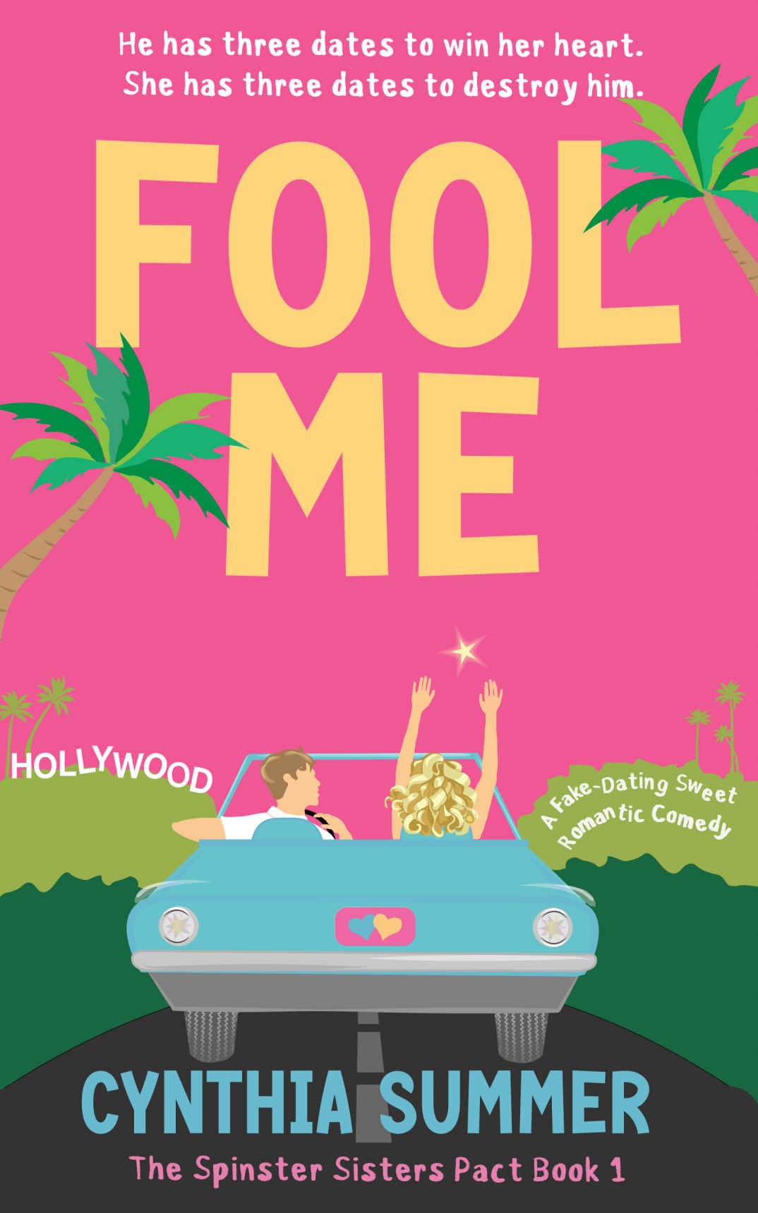 Cover of Fool Me: A fake-dating Sweet Romantic Comedy