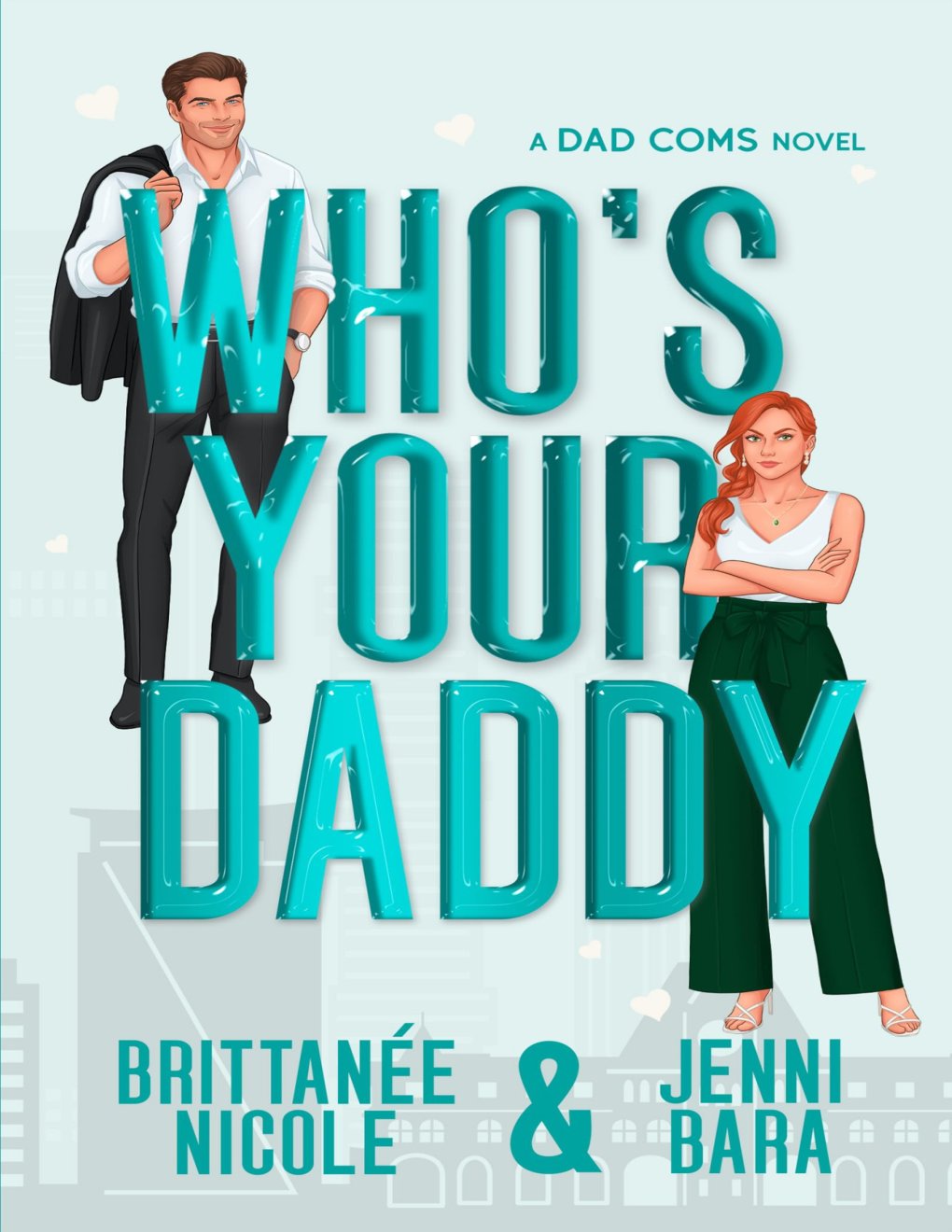 Cover of Who's Your Daddy (Dadcoms Book 1)