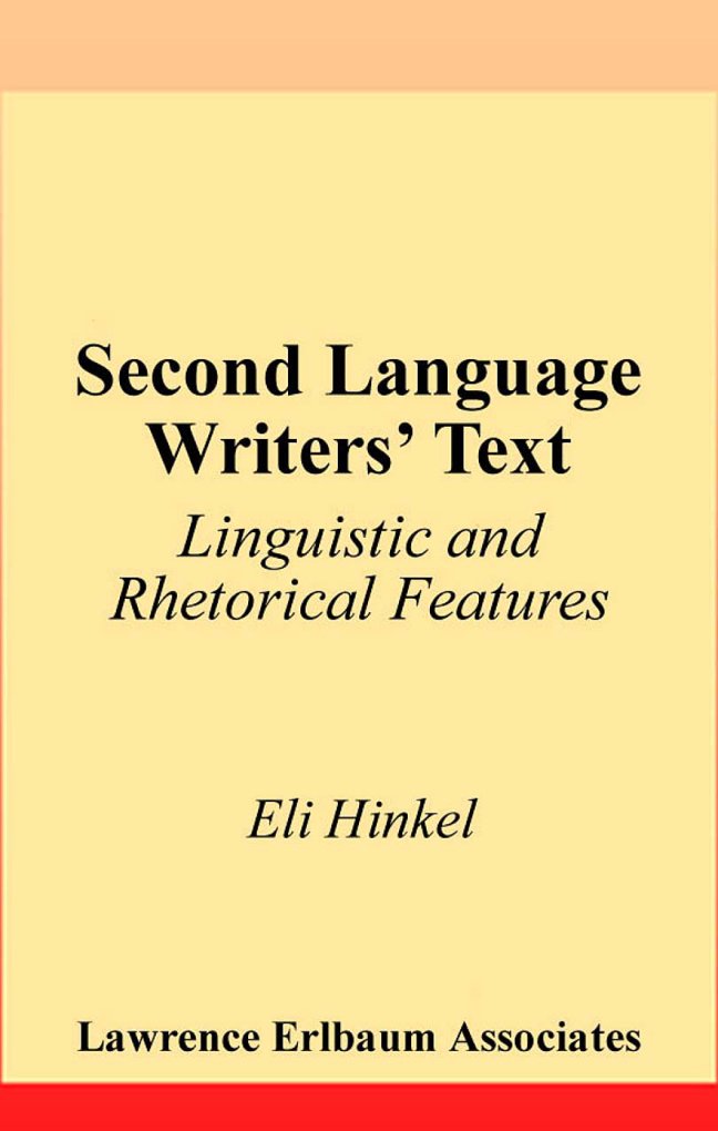 Cover of Second Language Writers' Text: Linguistic and Rhetorical Features