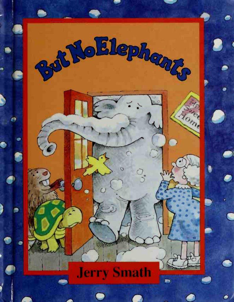 Cover of But no elephants