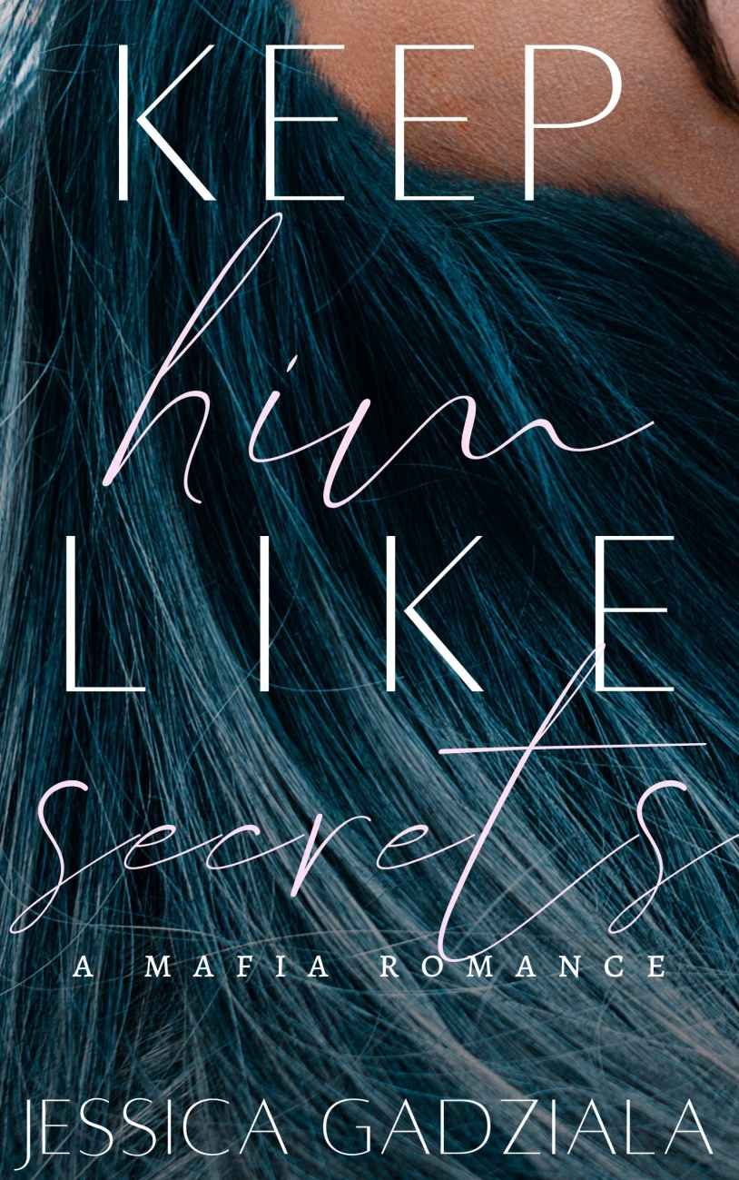 Cover of Keep Him Like Secrets