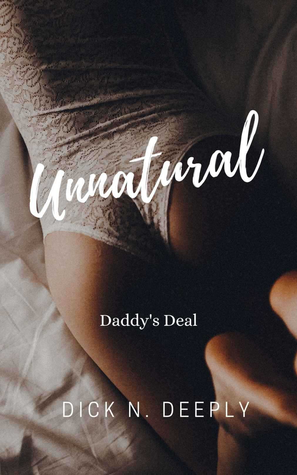 Cover of Unnatural: Daddy's Deal