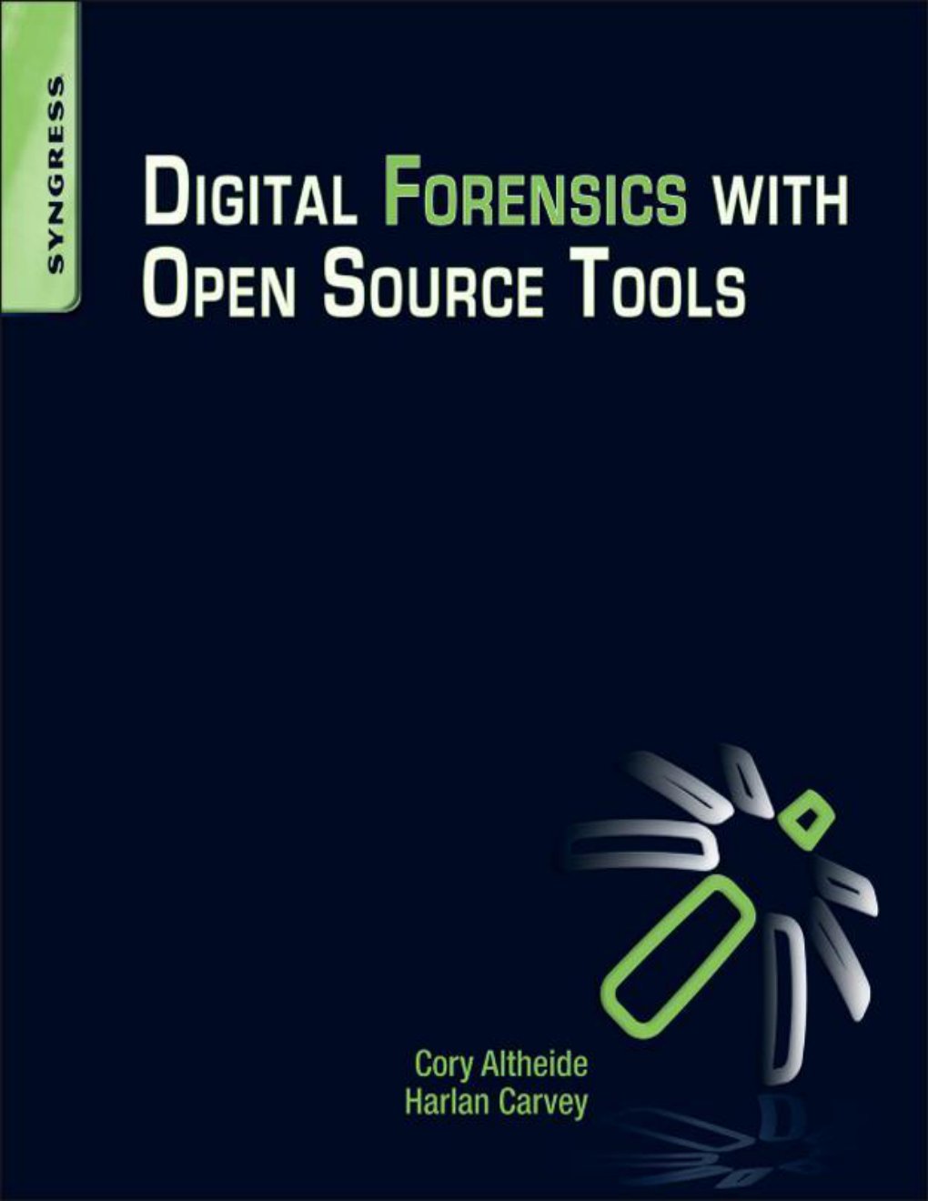 Cover of Digital Forensics with Open Source Tools