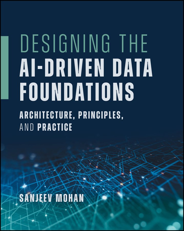 Cover of Designing the AI-Driven Data Foundations; Architecture, Principles, and Practice (2026)