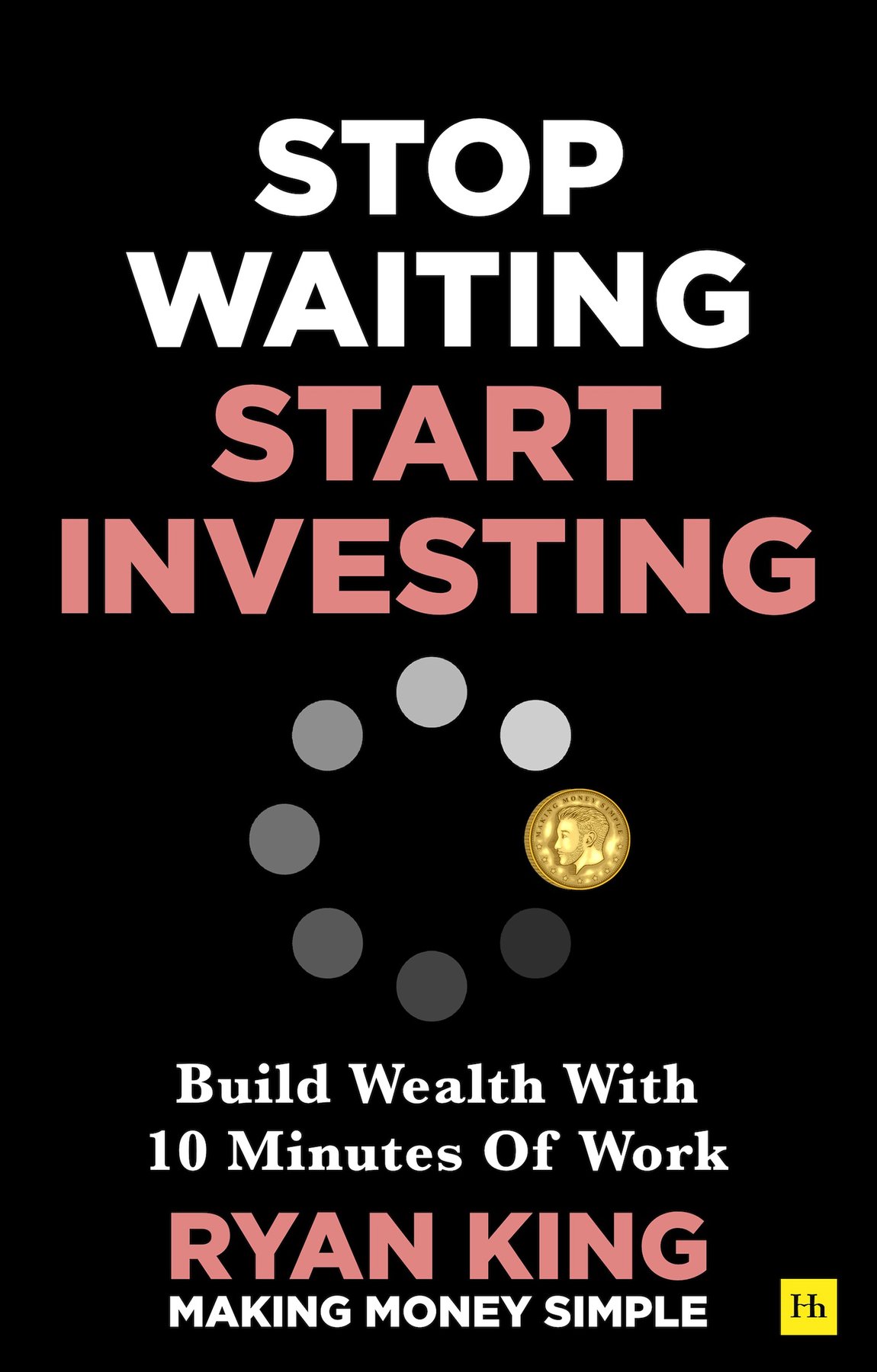 Cover of Stop Waiting, Start Investing