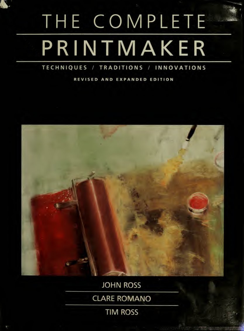 Cover of The complete printmaker : techniques, traditions, innovations
