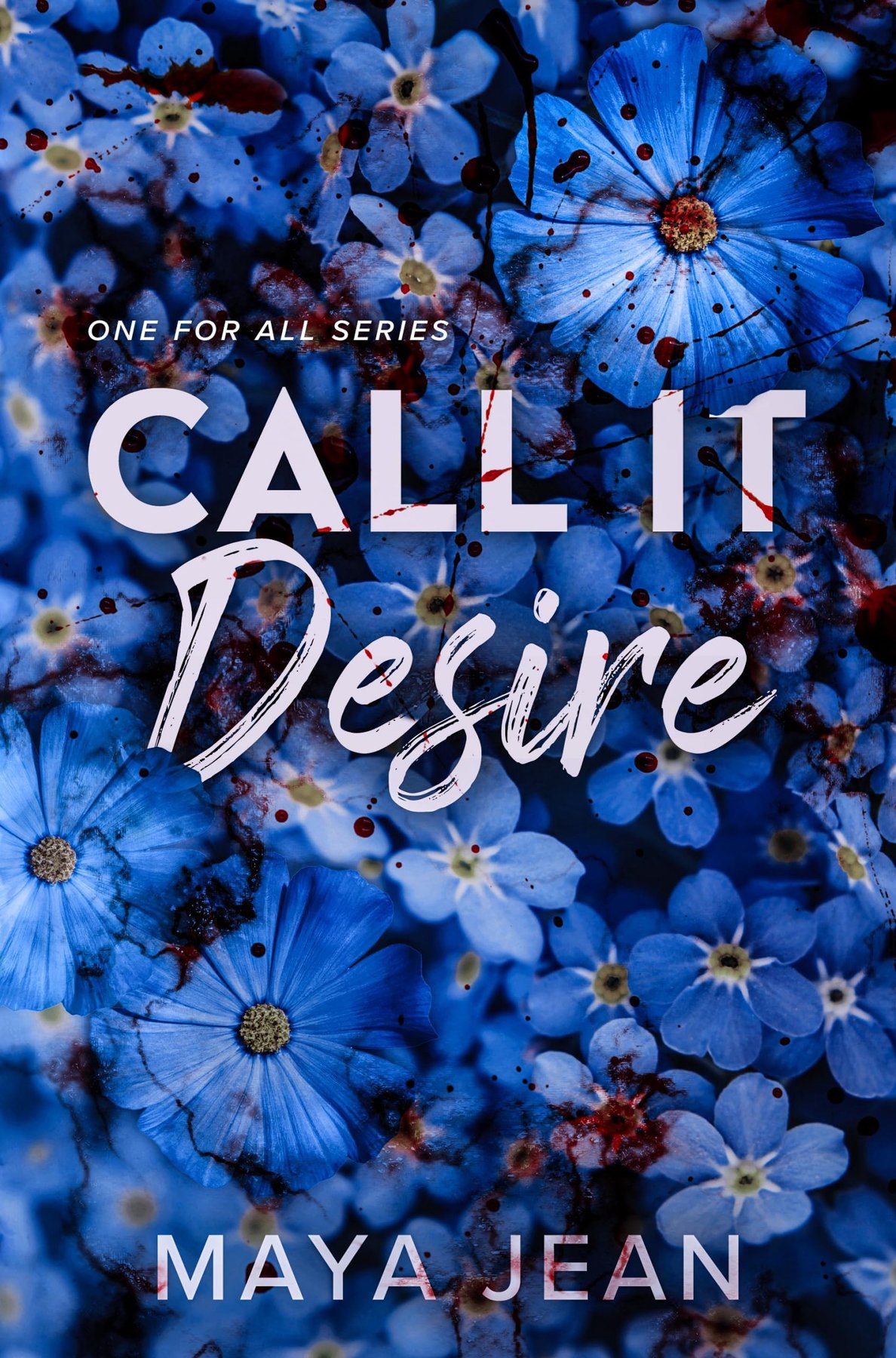 Cover of Call It Desire (One For All Book 1)