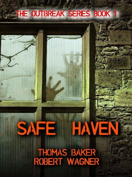Cover of The Outbreak Series (Book 1): Safe Haven
