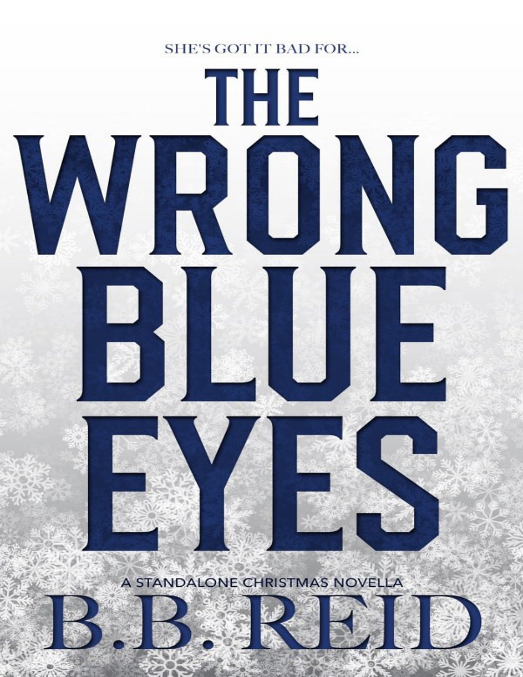 Cover of The Wrong Blue Eyes_B.B. Reid