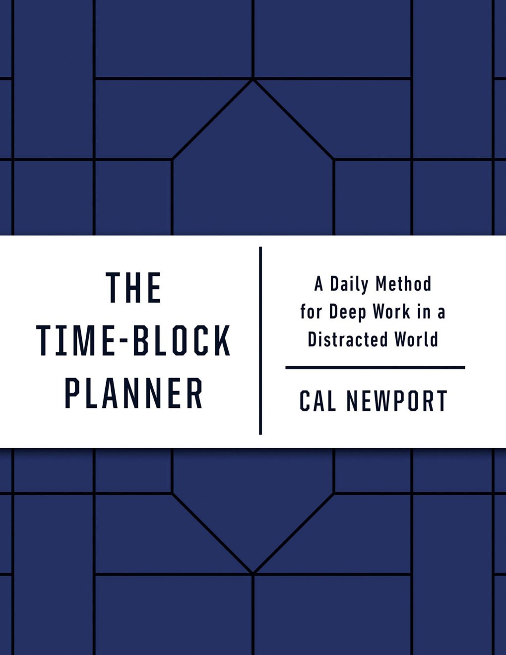 Cover of The Time-Block Planner: A Daily Method For Deep Work In A Distracted World