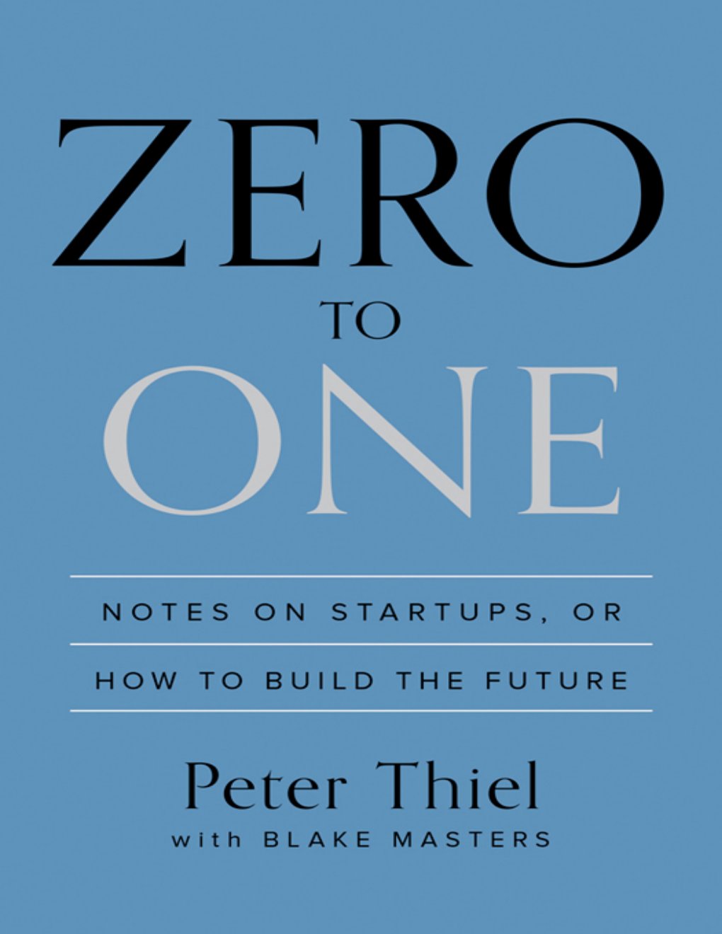 Cover of Zero to One: Notes on Startups, or How to Build the Future