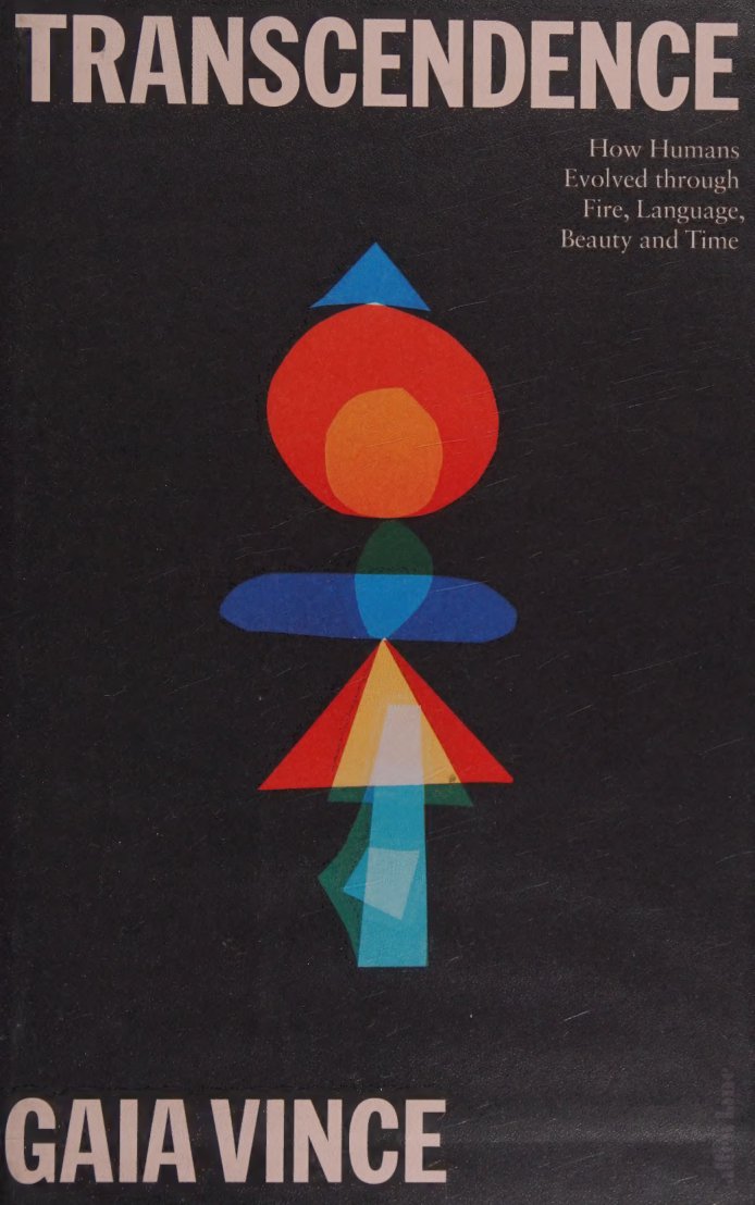Cover of Transcendence : how humans evolved through fire, language, beauty, and time