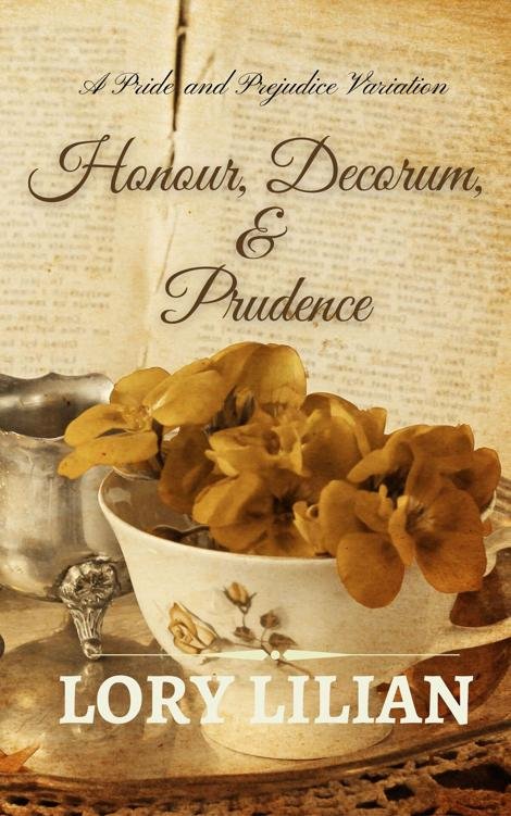 Cover of Honour, Decorum & Prudence: A Pride and Prejudice Variation