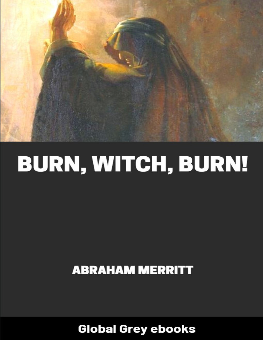 Cover of Burn, Witch, Burn!