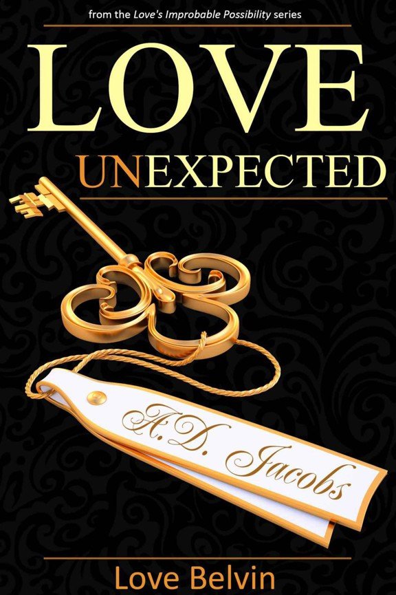 Cover of [Love's Improbable Possibility 02] • Love UnExpected