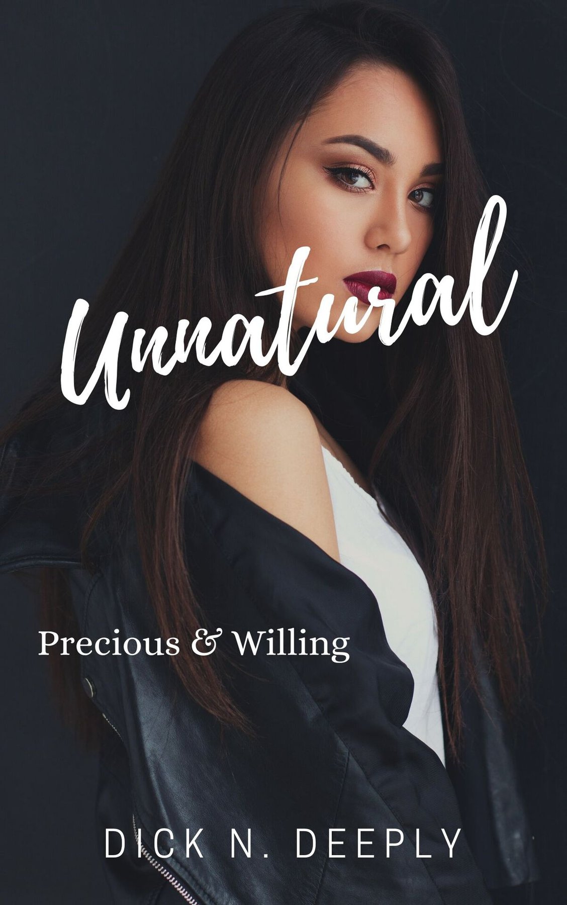 Cover of Unnatural: Precious & Willing