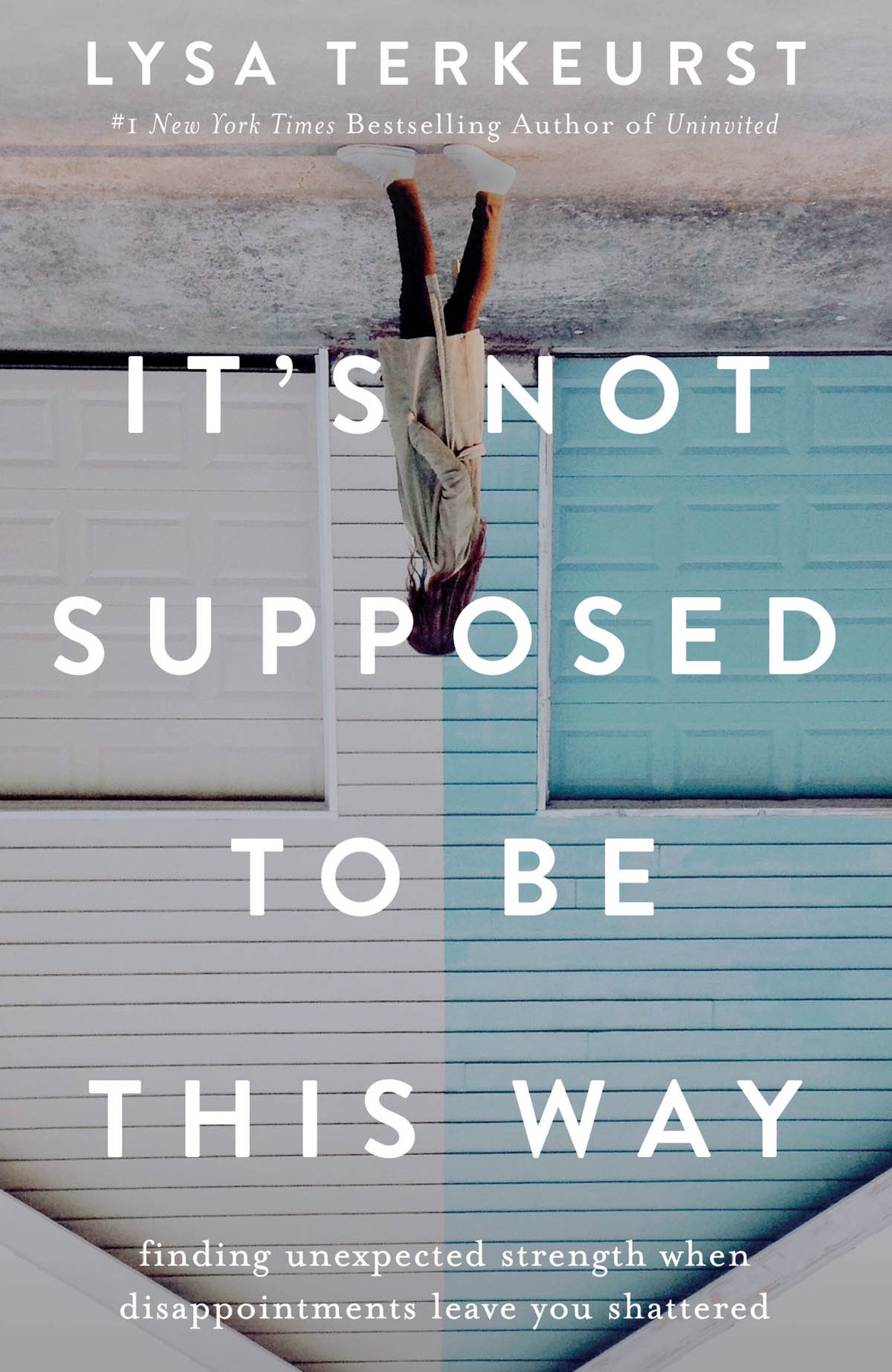 Cover of It’s Not Supposed to Be This Way
