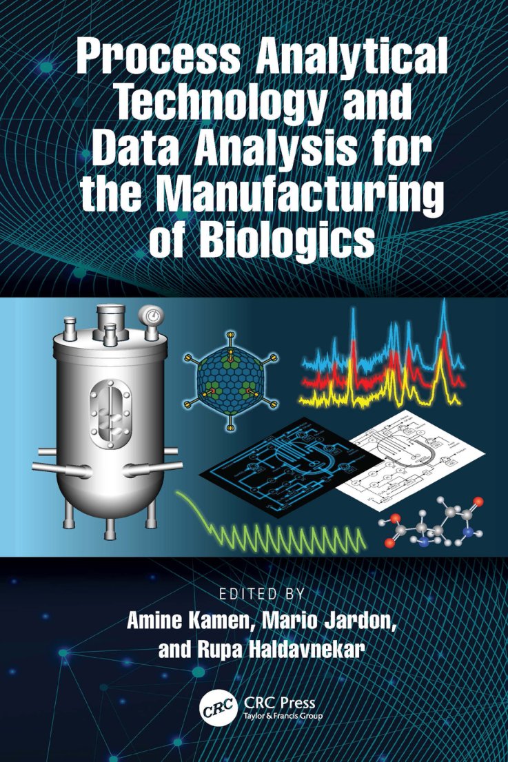 Cover of Process Analytical Technology and Data Analysis for the Manufacturing of Biologics - Amine Kamen