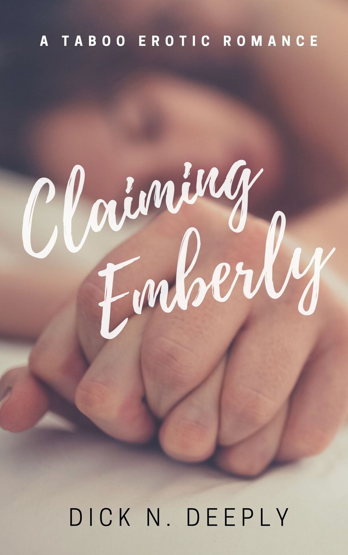 Cover of Claiming Emberly: A Taboo Erotic Romance