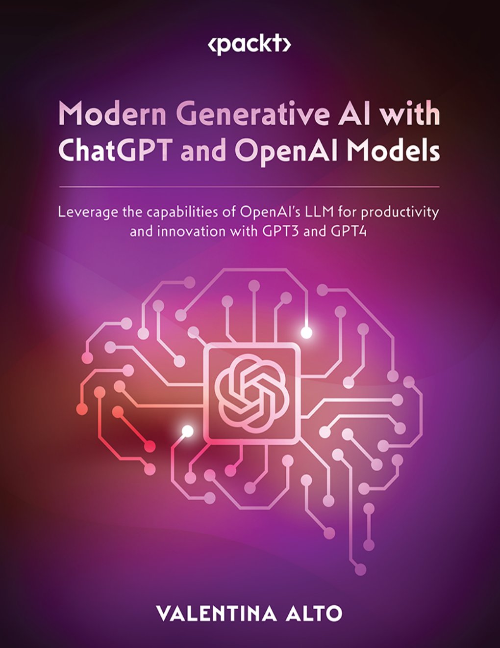 Cover of Modern Generative AI with ChatGPT and OpenAI Models