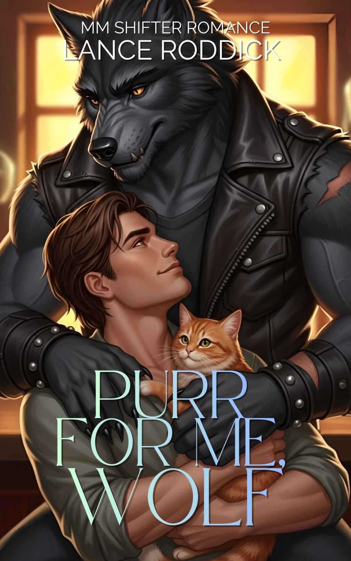 Cover of Purr For Me, Wolf: MM Shifter Romance