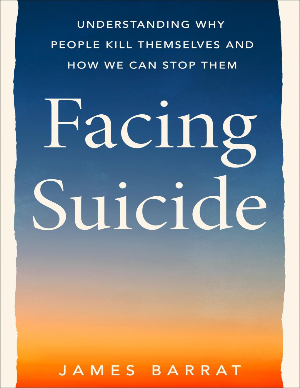 Cover of Facing Suicide: Understanding Why People Kill Themselves and How We Can Stop Them