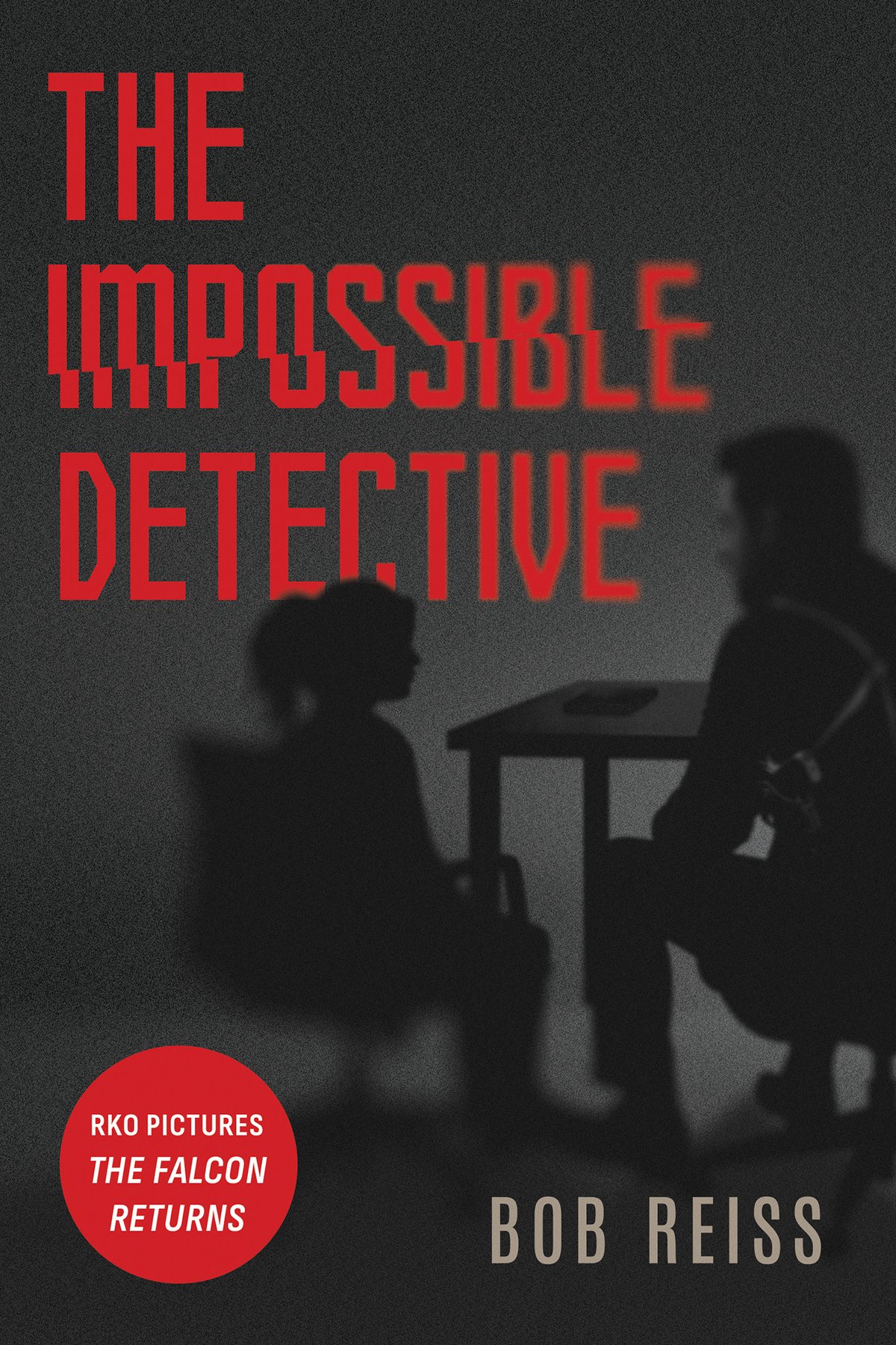 Cover of The Impossible Detective