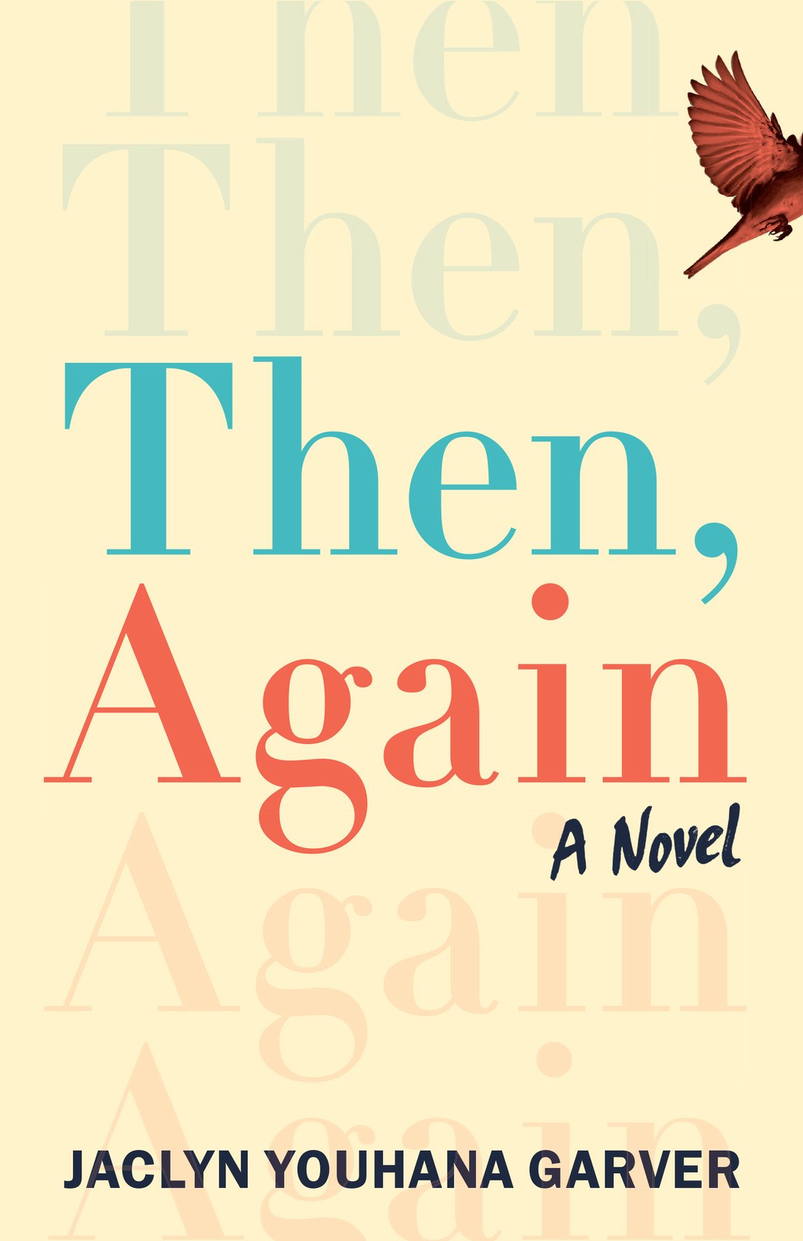 Cover of Then, Again: A Novel
