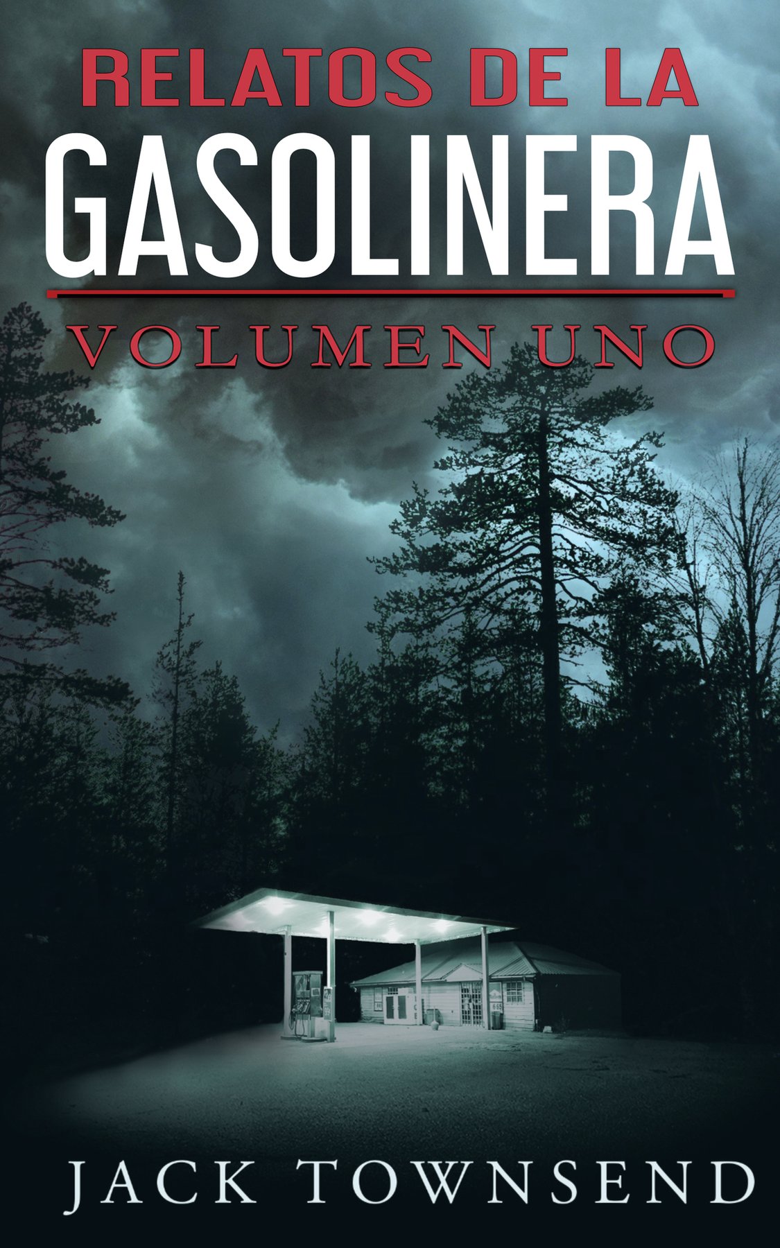Cover of Relatos De La Gasolinera: Volumen Uno