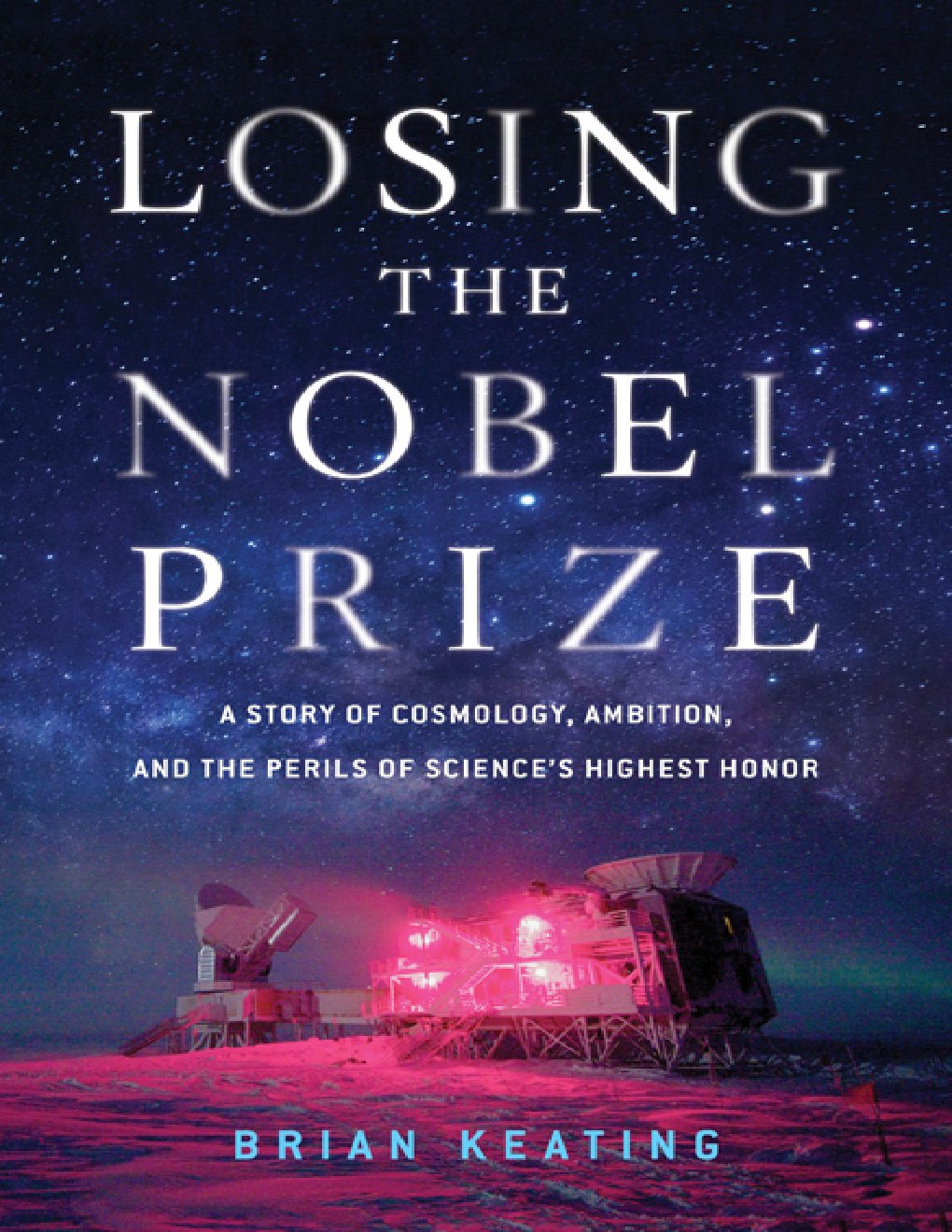 Cover of Losing the Nobel Prize