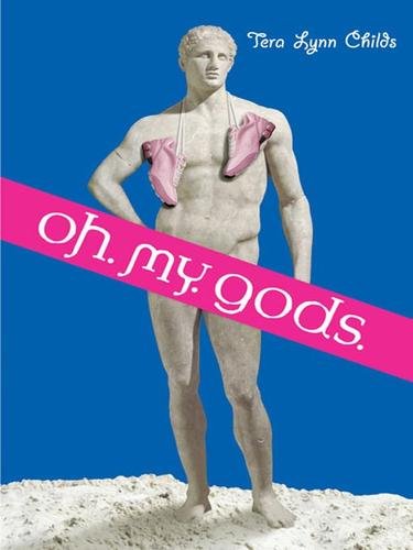 Cover of Oh. My. Gods