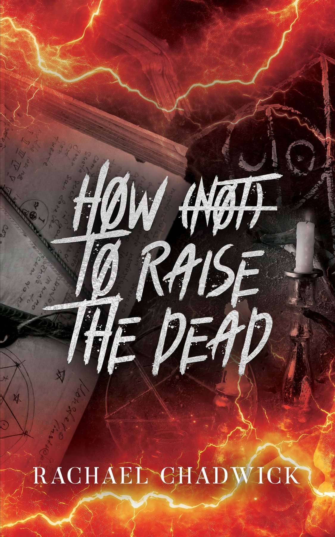 Cover of How (Not) To Raise The Dead